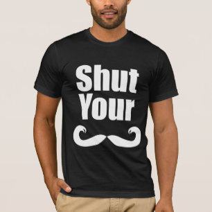Shut Your Stache Dark Shirt