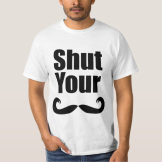 Shut Your Stache Light Shirt