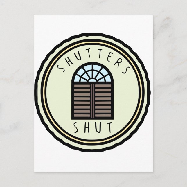 Shutters Shut! Postcard (Front)