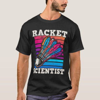 Shuttle Badminton Scientist T-Shirt