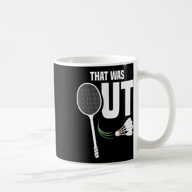 Shuttle Don´t Want Team Shuttle Coach Badminton  Coffee Mug (Right)