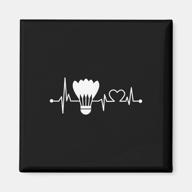 Shuttle Heartbeat Funny Badminton Player Gift  Magnet (Front)
