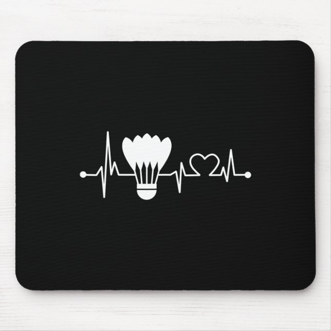 Shuttle Heartbeat Funny Badminton Player Gift  Mouse Pad (Front)