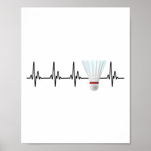 Shuttle Heartbeat Funny Badminton Player Poster