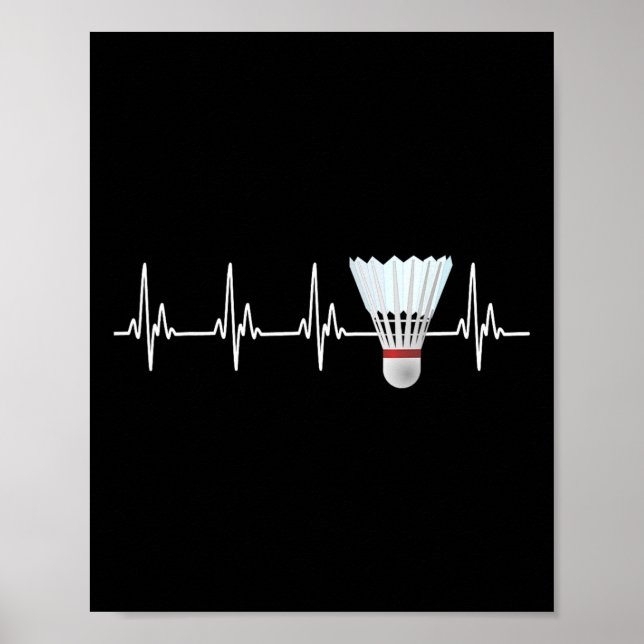 Shuttle Heartbeat Funny Badminton Player  Poster (Front)