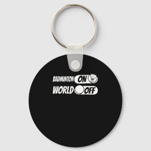 Shuttle Player Team - Racquet Badminton On World O Key Ring