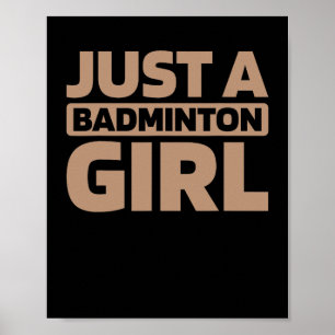 Shuttle Racquet Court - Player Team Just A Dminton Poster