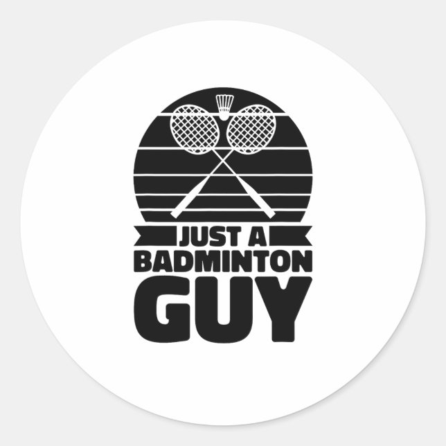 Shuttle Racquet Court Racket - Team Just A Badmint Classic Round Sticker (Front)