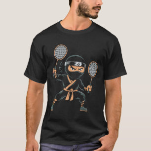 Shuttle Team Racket - Court Racquet Badminton Ninj T-Shirt