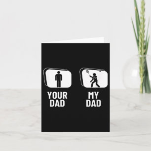 Shuttle Your Dad My Dad Funny Badminton Card