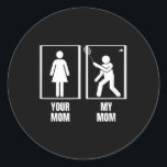 Shuttle Your Mum My Mum Son Daughter Funny Badmint Classic Round Sticker<br><div class="desc">Shuttle Your Mum My Mum Son Daughter Funny Badminton</div>