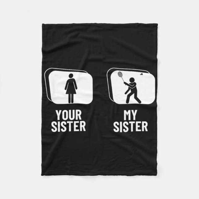 Shuttle Your Sister My Sister Brother Funny Dminto Fleece Blanket (Front)