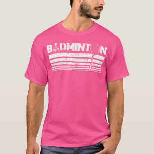Shuttlecock Birdie Badminton Funny Shuttle Racket T-Shirt