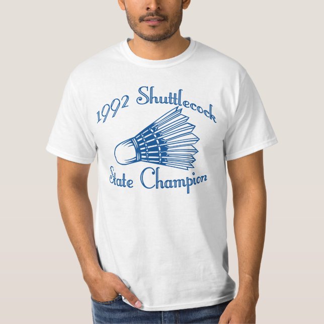 Shuttlecock State Champions T-Shirt (Front)