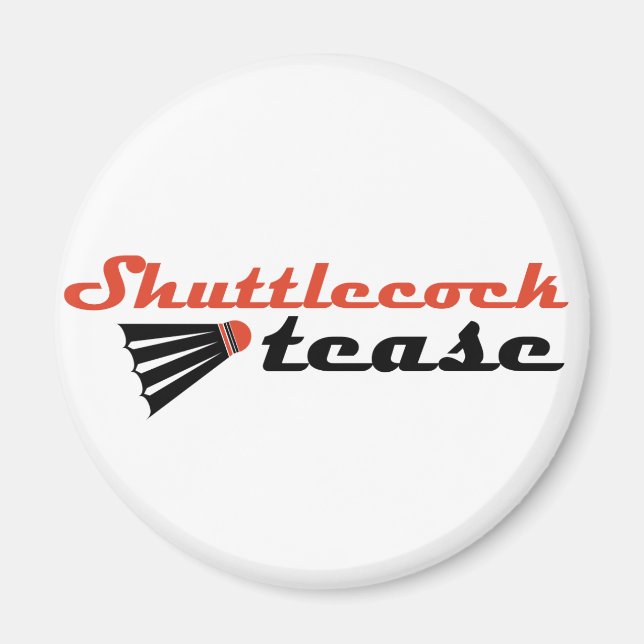 Shuttlecock Tease Badminton Humour Magnet (Front)