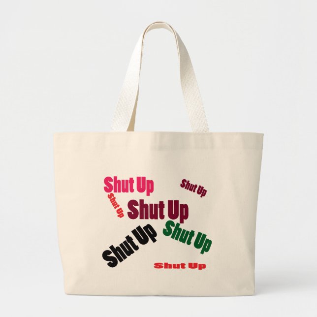 shutup large tote bag (Front)