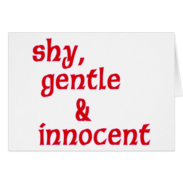 Shy, gentle & innocent (Front Horizontal)