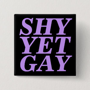 shy yet gay 15 cm square badge