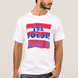 Si Se Puede! Obama 08 T-Shirt