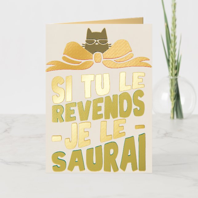 Si tu vends je saurais - Bday Foil Greeting Card (Front)
