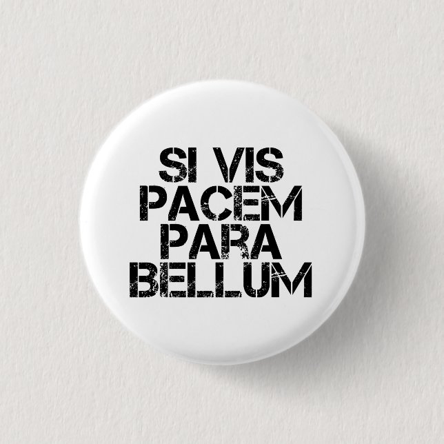 Si Vis Pacem Para Bellum 3 Cm Round Badge (Front)
