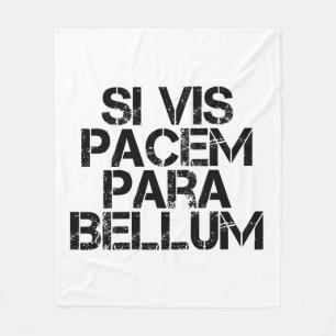 Si Vis Pacem Para Bellum Fleece Blanket