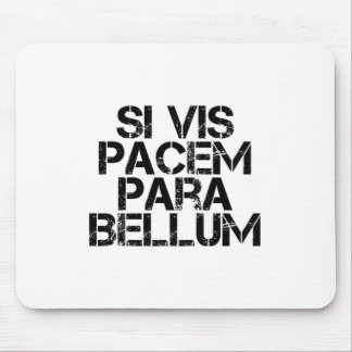 Si Vis Pacem Para Bellum Mouse Pad