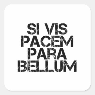 Si Vis Pacem Para Bellum Square Sticker