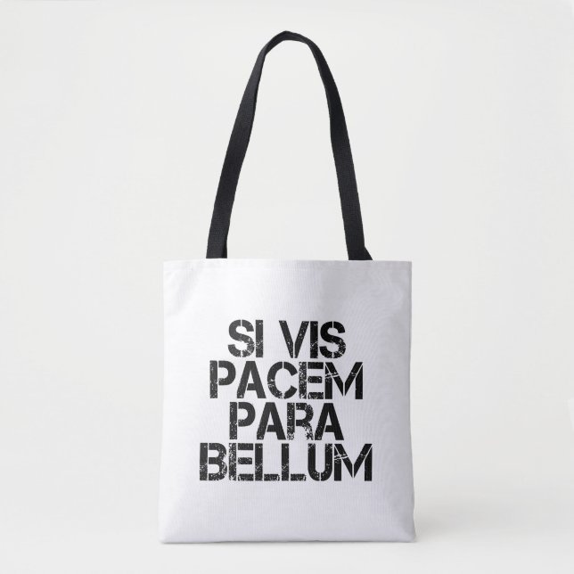 Si Vis Pacem Para Bellum Tote Bag (Front)