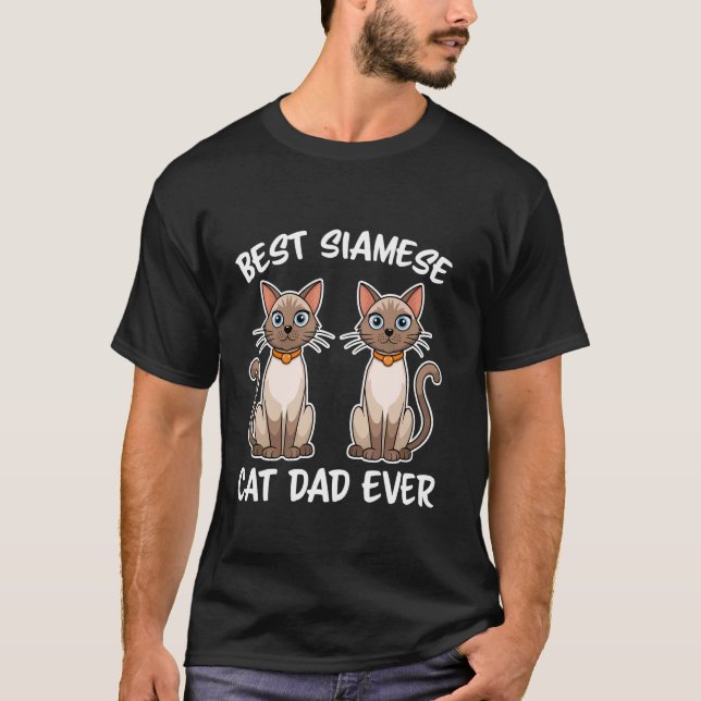 Siamese Cat Dad Funny Siamese Cat T-Shirt (Front)