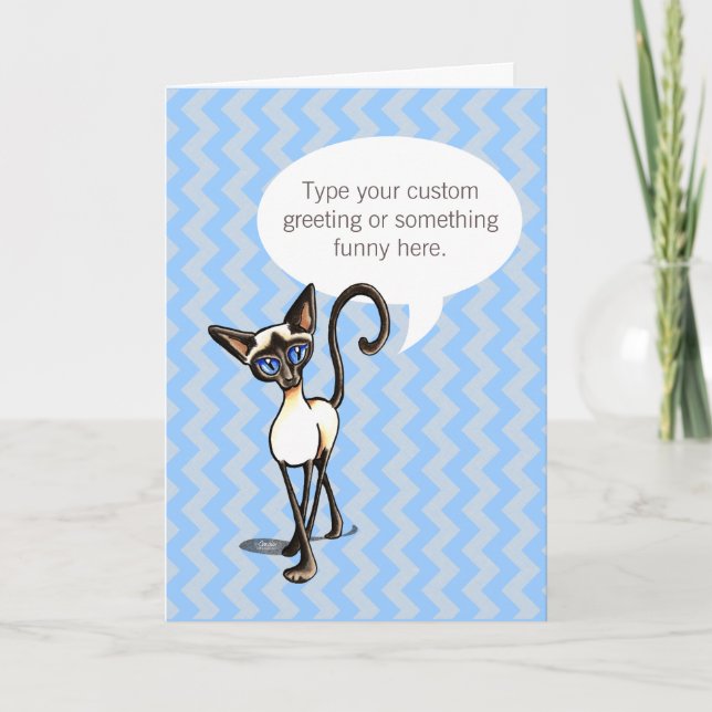 Siamese Cat Speaks Your Custom Greeting Card (Front)