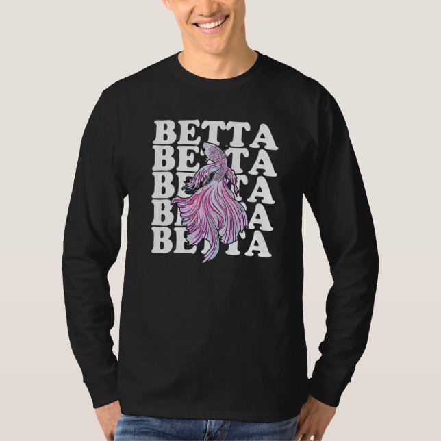 Siamese Fighting Fish Quote For A Betta Owner T-Shirt (Front)