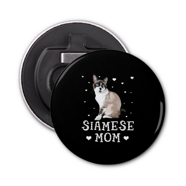 Siamese Mum Cute Siamese Siamese Lover Bottle Opener (Front)