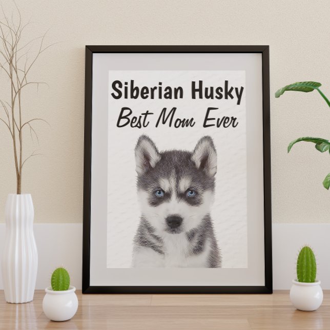 Siberian Husky Best Mum Poster (Creator Uploaded)