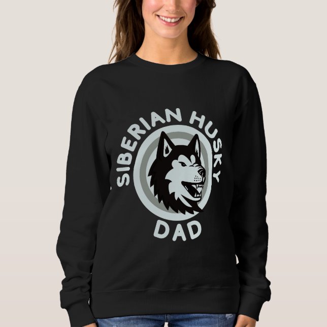 Siberian Husky Dad Dog Dad Sweatshirt (Front)