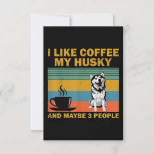 Siberian Husky Dog   Coffee Lovers Quote Gift RSVP Card