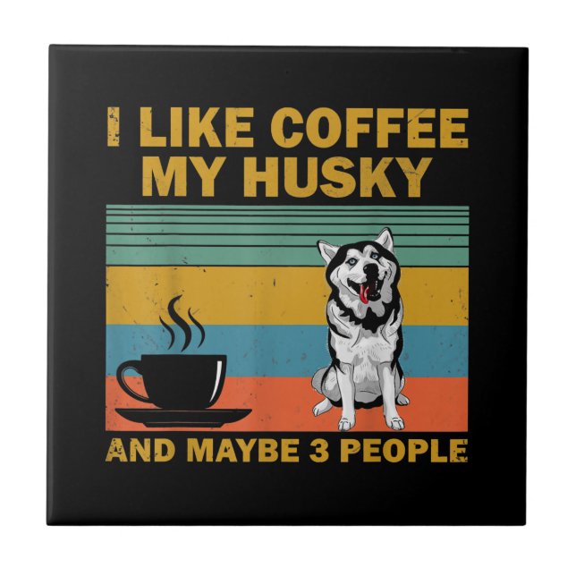Siberian Husky Dog | Coffee Lovers Quote Gift Tile (Front)
