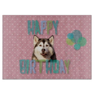 Siberian Husky Dog Happy Birthday Cutting Board