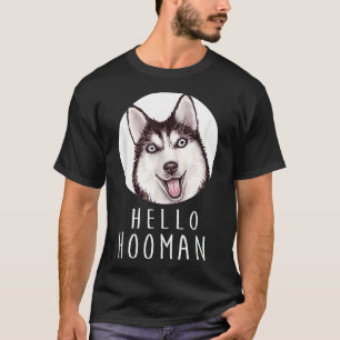Siberian Husky Dog Pet Owner Hooman Puppy Doggy T-Shirt