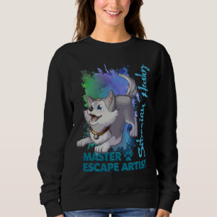 Siberian Husky Dog W Job  The Master Escape Artist Sweatshirt