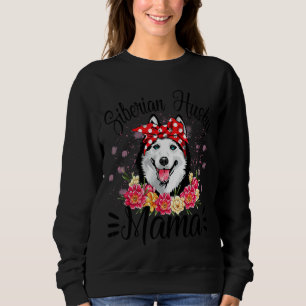 Siberian Husky Mama Florals Cute Dog Mum Mother's Sweatshirt