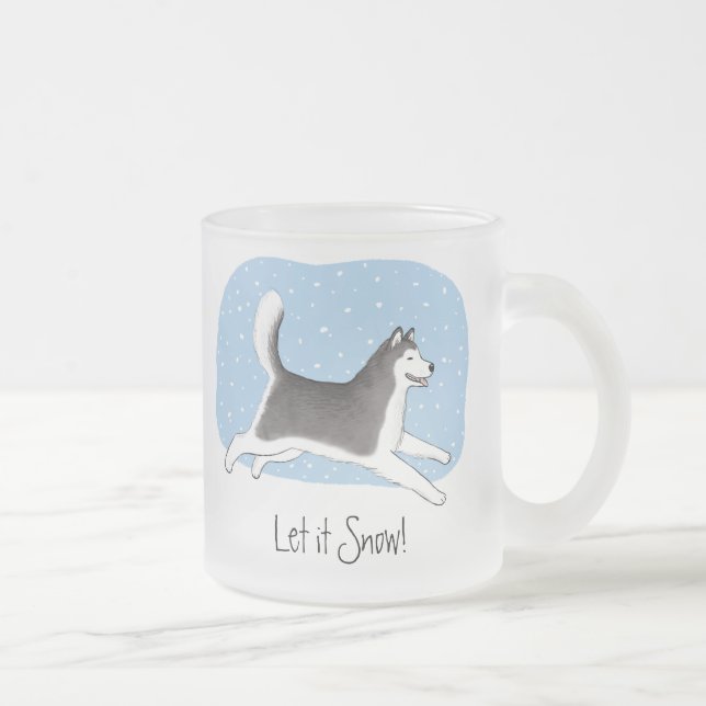 Siberian Husky or Alaskan Malamute Let it Snow Dog Frosted Glass Coffee Mug (Right)