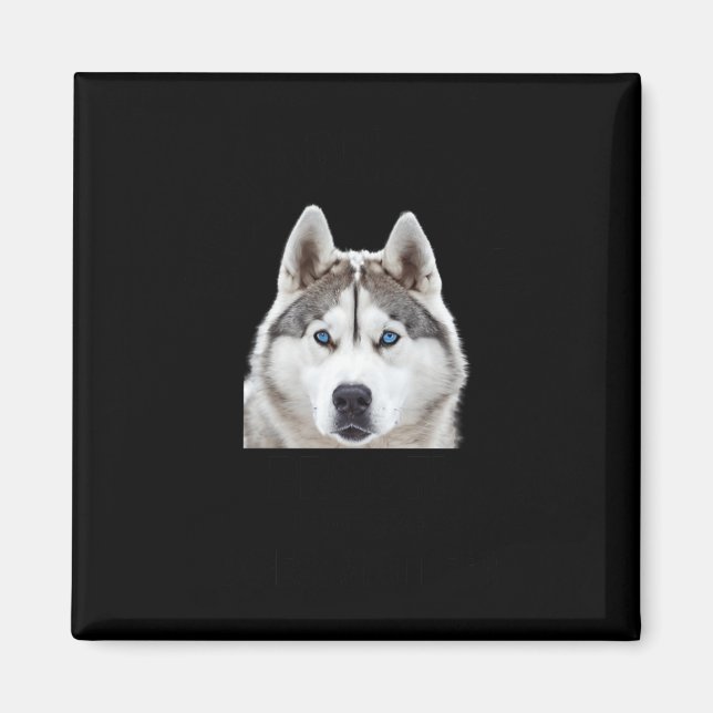 Siberian Husky Proof That Size S Sticker  Magnet (Front)