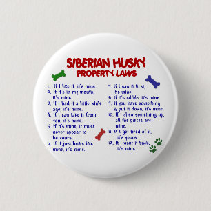 SIBERIAN HUSKY Property Laws 2 6 Cm Round Badge