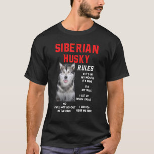 Siberian Husky Rules Fun Dog Owner Pet  I M Dog Fu T-Shirt
