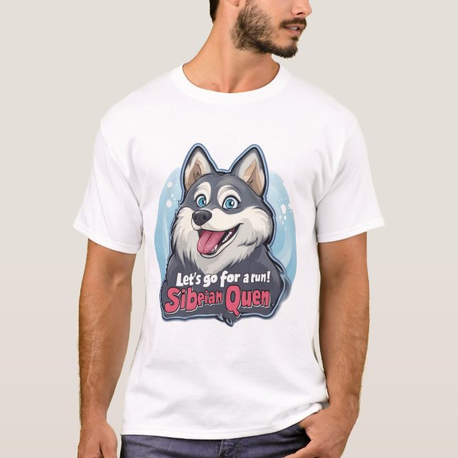 Siberian Husky "Siberian Queen" T-shirt Design - F (Front)