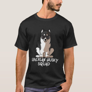 Siberian Husky Squad Dog Mum Dog Dad Sunglasses T-Shirt
