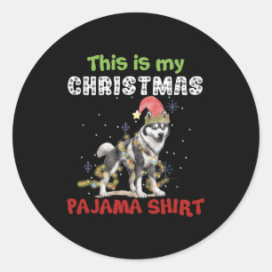 Siberian Husky This Is My Christmas Pajama Xmas Classic Round Sticker