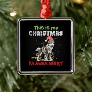 Siberian Husky This Is My Christmas Pajama Xmas Metal Tree Decoration