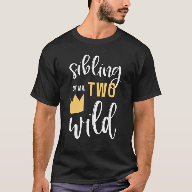 Sibling Of Mr Two Wild 2nd Birthday Party Things M T-Shirt (Front)